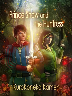 cover image of Prince Snow and the Huntress